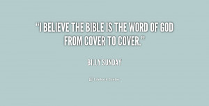quote-Billy-Sunday-i-believe-the-bible-is-the-word-170672.png