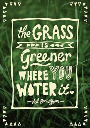 The Grass is Greener [quote]