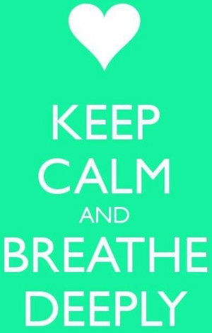 Keep calm and breathe via The Beauty of Thinking Positive at www ...