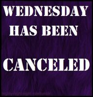 Wednesday Has Been Canceled-Night Vale Quotes by AdrianKnight