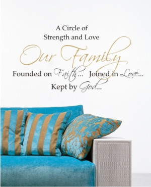 quotes about family strength. A Circle of Strength and Love.