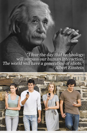 ... about-technology-surpassing-human-interaction-generation-of-idiots.jpg