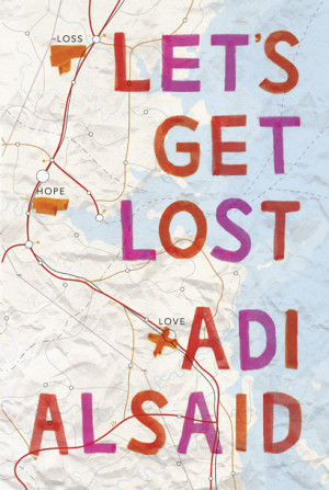 LET'S GET LOST Adi Alsaid