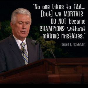 President Dieter F. Uchtdorf always gets me. I love this quote! # ...