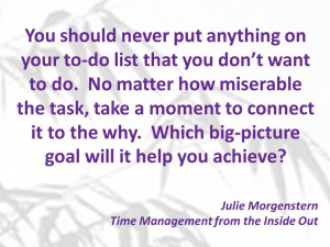 don't put anything on your task list - julie morgenstern