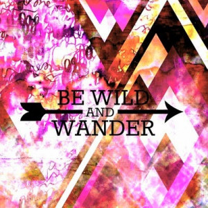 BE WILD and WANDER Fine Art Print Typography Hipster Abstract ...