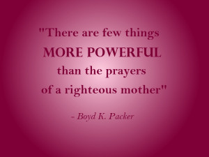 really like lds motherhood quotes like this one there are few things ...
