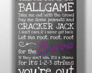 Atlanta Braves- Take Me Out to the Ballgame Chalkboard Print ...