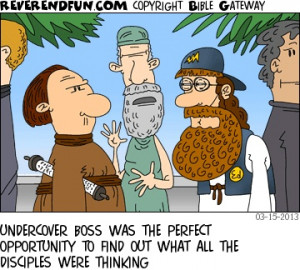 Jesus in disguise, wandering among disciples CAPTION: UNDERCOVER BOSS ...
