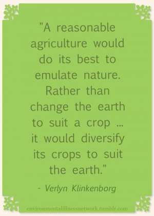 Reasonable Agriculture Would Do Its Best To Emulate Nature. Rather ...