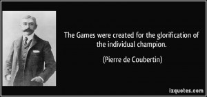 More Pierre de Coubertin Quotes