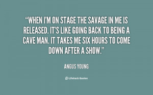 quote-Angus-Young-when-im-on-stage-the-savage-in-37068.png