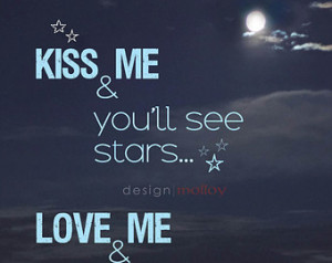 Kiss me and You'll See Stars pr int moonlight photograph - love me and ...