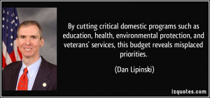 ... ' services, this budget reveals misplaced priorities. - Dan Lipinski