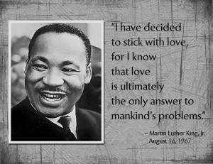 Martin Luther King Jr Quotes On Love Martin luther king, jr.