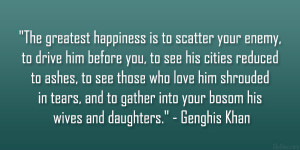 Genghis Khan Quotes Genghis khan quotes.