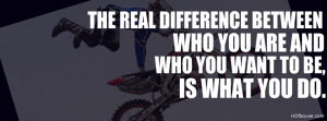 Quotes in this facebook cover is The real difference between who you ...