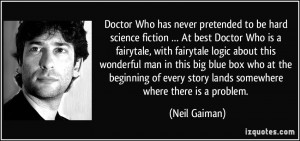 Doctor Who has never pretended to be hard science fiction … At best ...