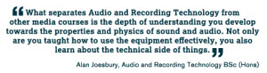 What separates Audio and Recording Technology from other media courses ...