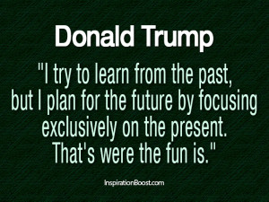 Donald Trump Present Quotes