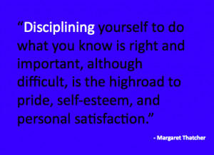 Margaret Thatcher Discipline Quote