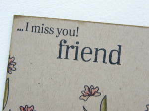 Miss You Quotes For Friends #4