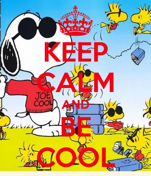 KEEP CALM AND BE COOL - KEEP CALM AND CARRY ON Image Generator ...