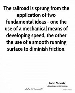 The railroad is sprung from the application of two fundamental ideas ...