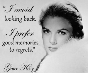 Grace kelly good memories quote