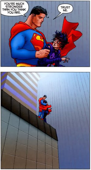 See instead of Superman after having beat the shit ouf of the Elite ...