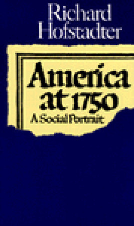 Start by marking “America at 1750: A Social Portrait” as Want to ...