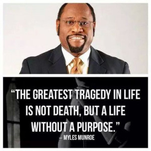 Dr. Myles Munroe wrote over 70 books and had thousands of quotes and ...