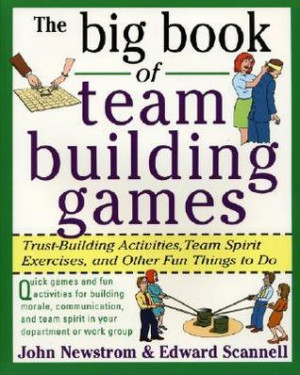 Book of Team Building Games: Trust-Building Activities, Team Spirit ...
