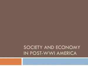 Post WWI American Society & Economy