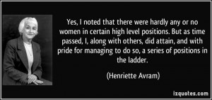 noted that there were hardly any or no women in certain high level ...
