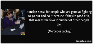 More Mercedes Lackey Quotes