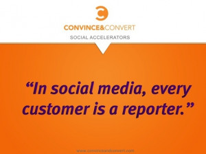 If you treat customers with respect and fairness hopefully you will ...