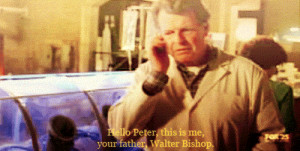 Walter Bishop quotes/moments | Fringe - 1x07Walter: Hello Peter ...