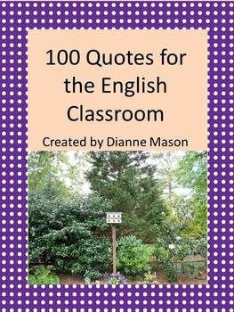 50 Quotes for the Literature Classroom and 50 Quotes for the Writing ...