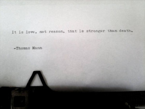 ... reason that is stronger than death