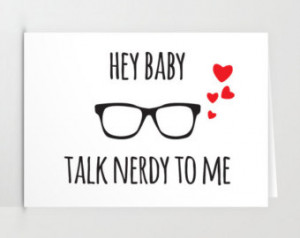 SALE!!! Hey Baby Talk Nerdy to Me Downloadable Valentine Couple ...