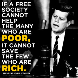 John Kennedy Quote The Goal...