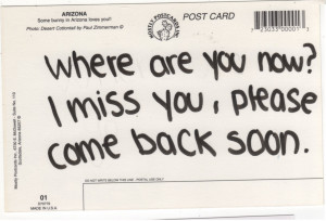 Where Are You Now, I Miss You, Please Came Back Soon”