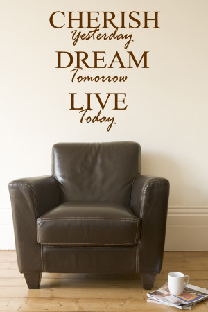 Cherish Yesterday...Wall Decal Quotes