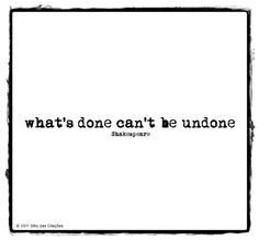 what s done can t be undone william shakespeare macbeth