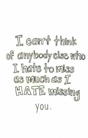 hate missing you!