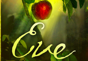 Why ‘Eve’ Was So Challenging to Write