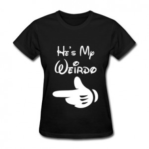 He's My Weirdo Women's T-Shirts