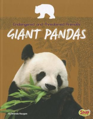 Giant Pandas (Endangered and Threatened Animals series) by Brenda ...