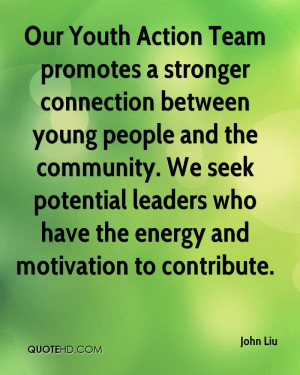 promotes a stronger connection between young people and the community ...
